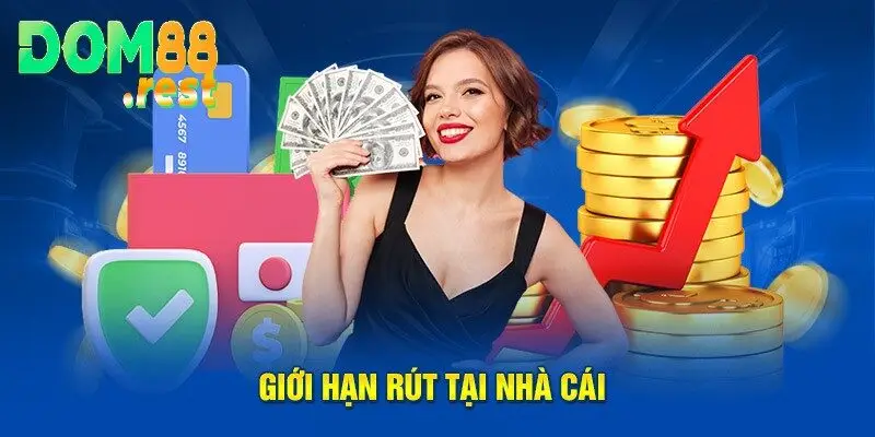 Hướng Dẫn Các Bước Rút Tiền Dom88 Chi Tiết Theo Từng Mảng Khác Nhau